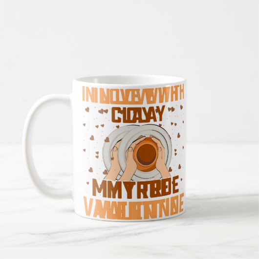 Mug Amoureux de l'argile, ma véritable Saint-Valentin (Gauche)