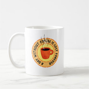 Mug Amoureux Du Café Drôle - Jour Sans Café Perdu
