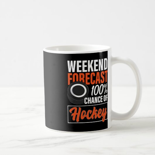 Mug Amoureux du hockey fin de semaine Prévision Chance (Droite)