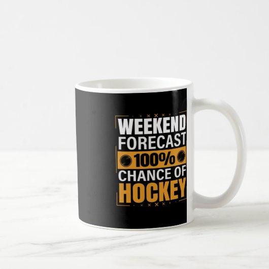Mug Amoureux du hockey fin de semaine Prévision Chance (Droite)