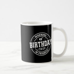 Mug Amusant 40 Ans Avertissement 40e Anniversaire Voya