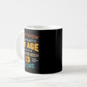 Mug Amusant 53e anniversaire Je ne sais pas comment ag (Devant gauche)