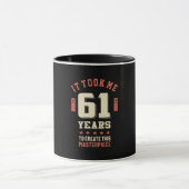 Mug Amusant 61 ans - 61e anniversaire Cadeau (Centre)