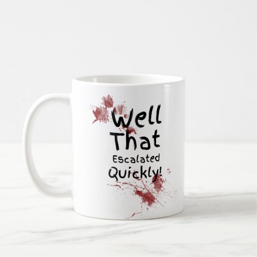 Mug Amusant Bien Qui A Rapidement Augmenté (Gauche)