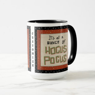 Mug Amusant Bunch of Hocus Pocus Quote personnalisable