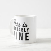 Mug Amusant "C'Est Probablement Du Vin" Coworker Anniv (Devant gauche)