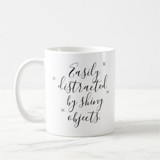 Mug Amusant Facilement distrait par des objets brillan