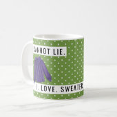 Mug Amusant Je Ne Peux Pas Mentir Sweater Météo Aimer  (Devant gauche)