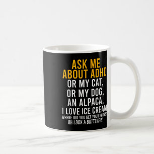Mug Amusant Me Demandez À Propos De Adhd Autism Mental