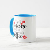 Mug Amusant Moderne Je Veux Que Quelqu'Un Me Regarde (Devant gauche)