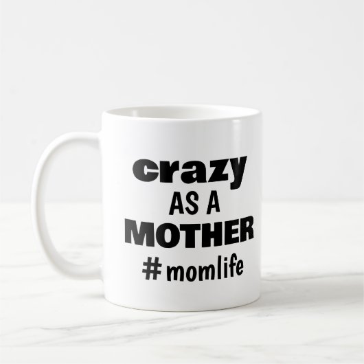 Mug Amusant Moderne Maman Vie Humour de la Fête des mè (Gauche)