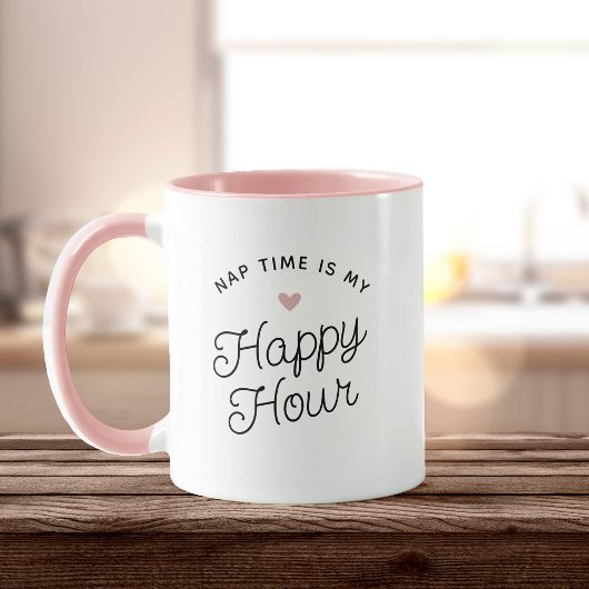 Mug Amusant Nouvelle Maman Temps de sieste Happy Hour 