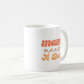 Mug Amusant orange et jaune maman a besoin d'un verre (Devant droit)