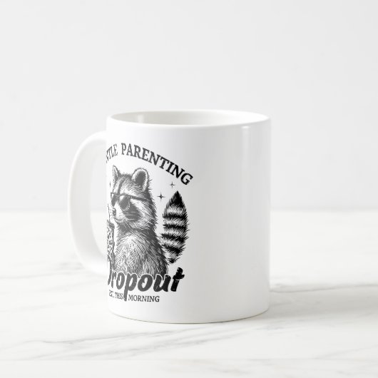 Mug Amusant Parenting Gentle Dropout Raccoon Mère (Devant gauche)