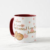 Mug Amusant Romantique Vous Êtes Mon Favori Tout (Devant gauche)