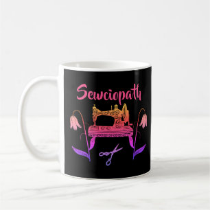 Mug Amusant Sewciopath Design-Sewicath passionné
