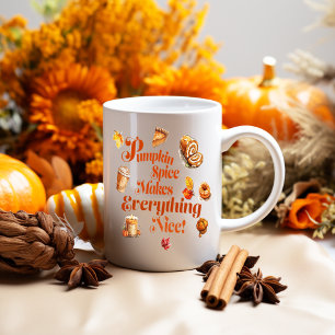 Mug Amusant "Spice Citrouille Rend Tout Beau" Festif