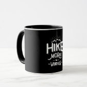Mug Amusante nouveauté Randonnée T Chemise Hike Plus I (Devant gauche)