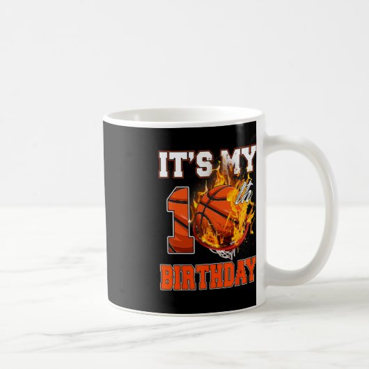 Mug Amusants C'est mon 10e anniversaire 10 ans Basketb (Droite)