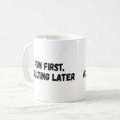 Mug Amusants d'abord adultes plus tard (Devant gauche)