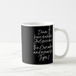 Mug Amusants Type 1 Diabète Citation mignon Diabétique