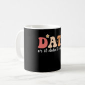 Mug Analyste de comportement Data Or It Didn't Happen  (Devant gauche)