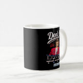 Mug Anchorman Don't Act Like You're Not Impressed  (Devant droit)