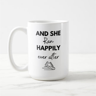 Mug And She Ran Happily Ever After Running Marathon