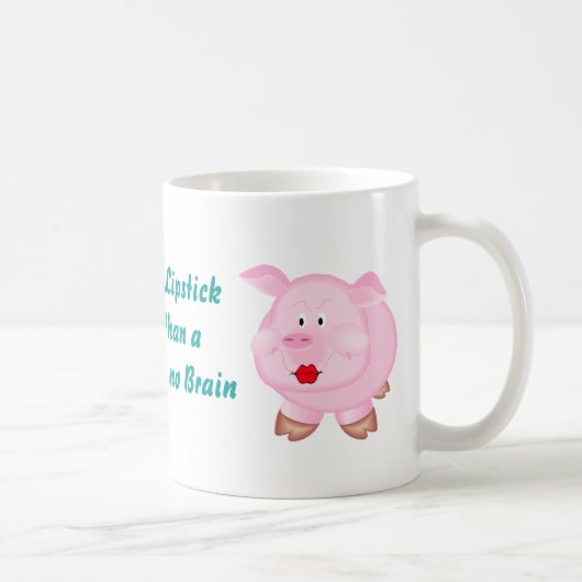 Mug Âne de rouge à lèvres de porc un meilleur aucune (Droite)