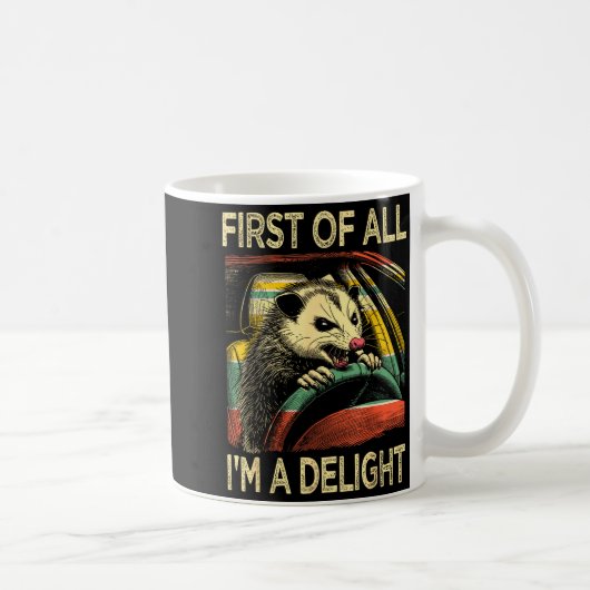 Mug Angry Ossum Driving Funny Quote First Of All I'm A (Droite)
