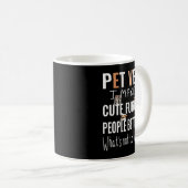 Mug Animaux de compagnie drôle cadeau mignon pour anim (Devant droit)