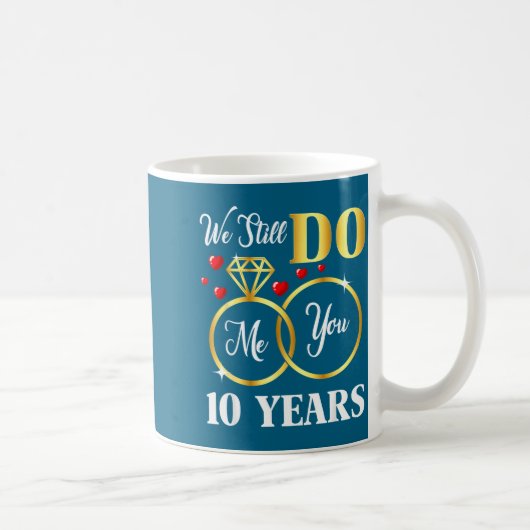 Mug Années Encore 10 Mariage 10e Noces (Droite)