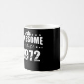 Mug Anniversaire Dit Awesome Depuis 1972 (Devant droit)