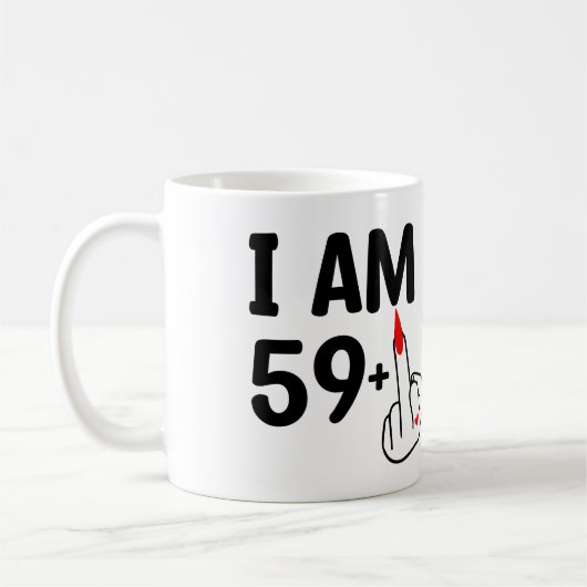 Mug Anniversaire drôle 60 Ans J'ai 59 ans (Gauche)