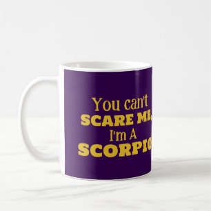 Mug Anniversaire Scorpion Tu ne me fais pas peur Je su