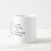 Mug Anthropologue drôle Recherche ethnographique (Devant gauche)