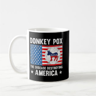 Mug Anti Biden La Maladie Détruisant L'Amérique Donkey