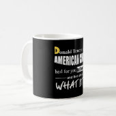 Mug Anti Donald Trump, c'est comme les Américaines au (Devant gauche)