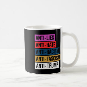 Mug Anti Haine Mensonges Racisme Fascisme Résister Pro