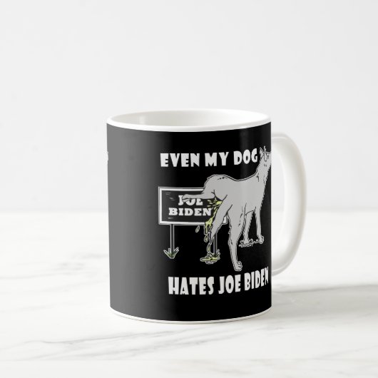 Mug Anti Joe Biden Mon Chien déteste Biden Humour poli (Devant droit)