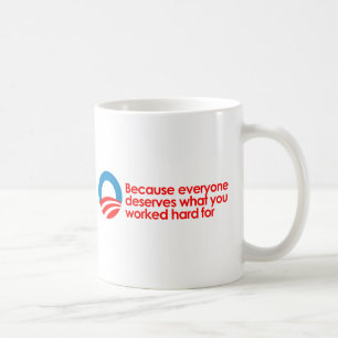 Mug Anti-Obama - chacun mérite ce que vous travaillez