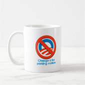MUG ANTI-OBAMA - CHANGEZ EST POUR DES PARCOMÈTRES (Gauche)