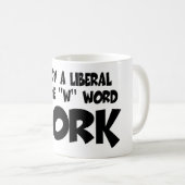 Mug Anti travail libéral (Devant droit)