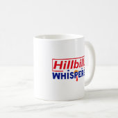 Mug Anti-Trump - Hillbilly Whisperer Parody Coffee Cup (Devant droit)