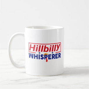 Mug Anti-Trump - Hillbilly Whisperer Parody Coffee Cup