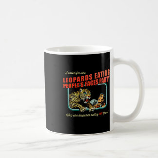 Mug Anti-Trump J'Ai Voté Pour Les Léopards Qui Mangent