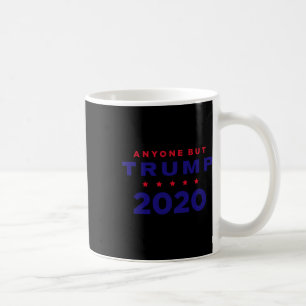 Mug Anti Trump - N'importe qui sauf Trump 2020 