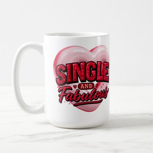Mug Anti Valentine Day Single and Fabulous (Gauche)
