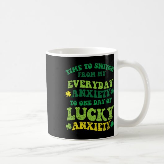 Mug Anxiété chanceuse Saint-Patrick drôle Shamrock Clo (Droite)