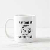 Mug Any Time Is Coffee Time (Gauche)